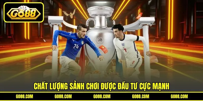 Chất lượng sảnh chơi được đầu tư cực mạnh