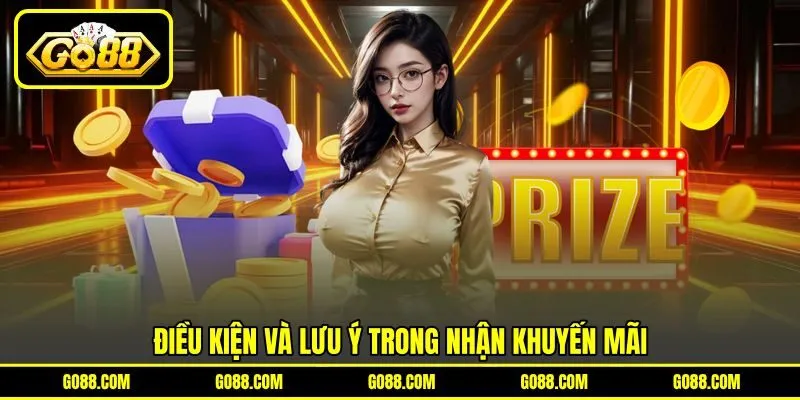 Điều kiện và lưu ý trong nhận khuyến mãi