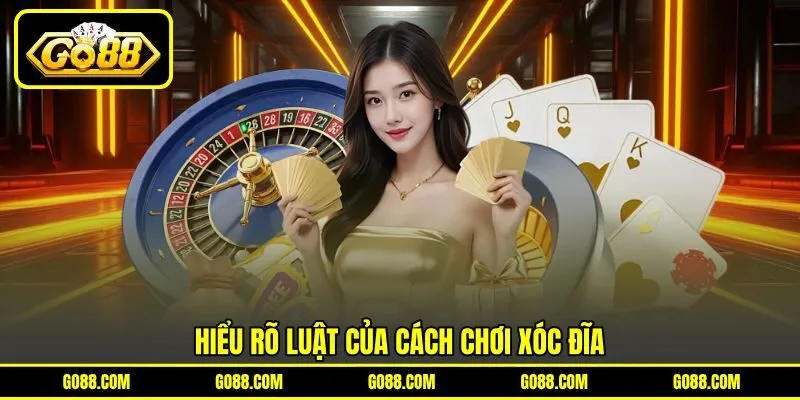 Hiểu rõ luật của cách chơi Xóc Đĩa Hiểu rõ luật của cách chơi Xóc Đĩa