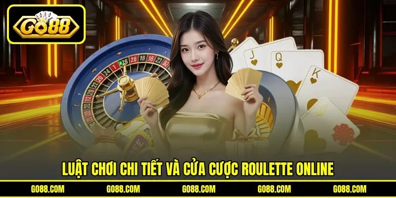 Luật chơi chi tiết và cửa cược Roulette online Luật chơi chi tiết và cửa cược Roulette online